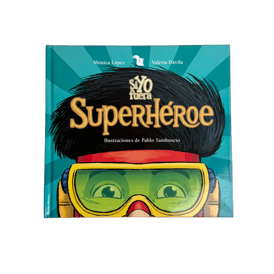 Si yo fuera un superhéroe