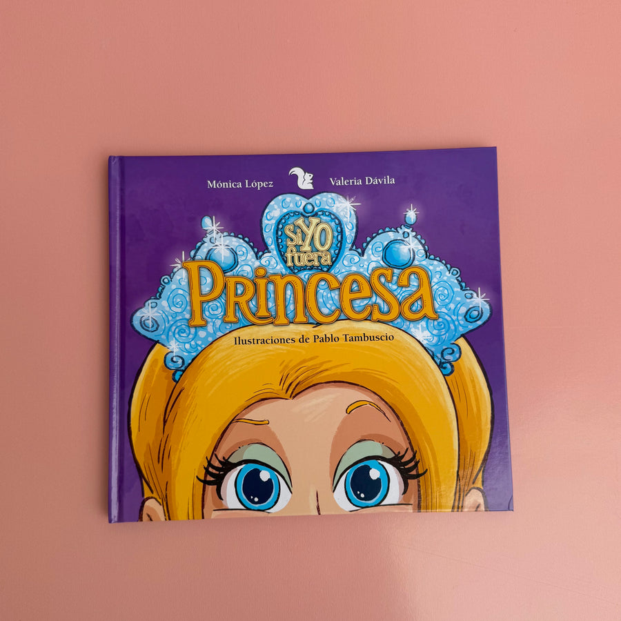 Si yo fuera una princesa